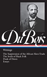 【预订】W.E.B. Du Bois: Writings: The Suppression of the African Slave-Trade / The Souls of Black Folk / Dusk of D...