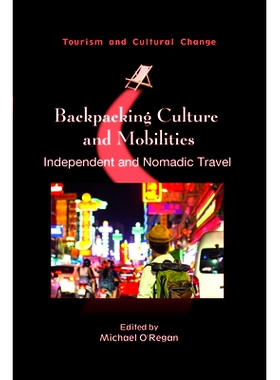 预订 Backpacking Culture and Mobilities 背包文化和流动性: 9781845418076