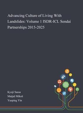[预订]Advancing Culture of Living With Landslides: Volume 1 ISDR-ICL Sendai Partnerships 2015-2025 9781013268274