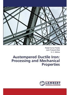 预订 Austempered Ductile Iron: Processing and Mechanical Properties: 9783659697043