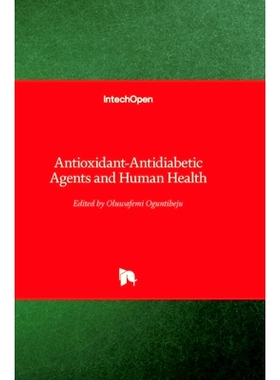 预订 Antioxidant-Antidiabetic Agents and Human Health 抗氧化: 抗糖尿病*与人体健康: 9789535112150