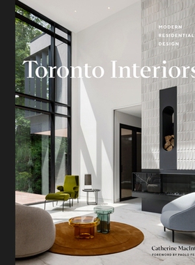 预订 Toronto Interiors: Modern Residential Design: Modern Residential Design 多伦多室内设计: 9781773272658