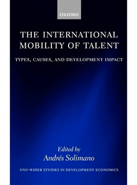 预订 The International Mobility of Talent: Types, Causes, and Development Impact 国际天才灵活性：类型、原因和发展方面: 9