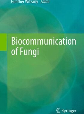 【预订】Biocommunication of Fungi