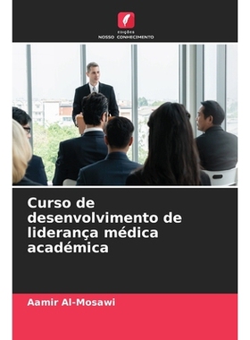 预订 Curso de desenvolvimento de liderança médica académica: DE: 9786209107603
