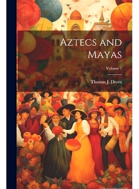 预订 Aztecs and Mayas; Volume 1: 9781021893451