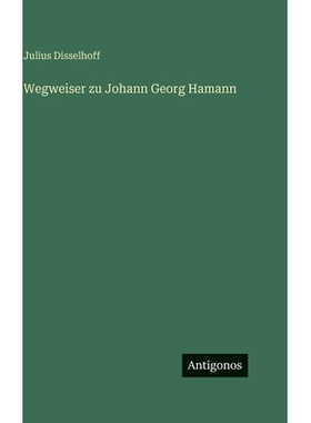 预订 Wegweiser zu Johann Georg Hamann: 9783386422215