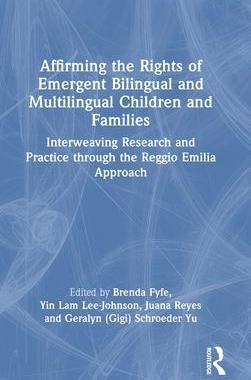 [预订]Affirming the Rights of Emergent Bilingual and Multilingual Children and Families 9781032278537