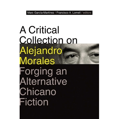 Forging an Alternative Chicano Fiction