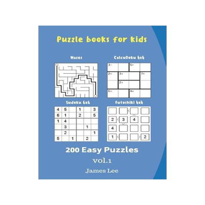 [预订]Puzzle books for kids - Mazes, CalcuDoku, Sudoku, Futoshiki - 200 Easy Puzzles 9781724200617