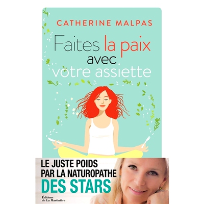 预订 Faites la paix avec votre assiette : le juste poids par la naturopathie 与你的盘子和平相处：通过自然疗法控制正确的