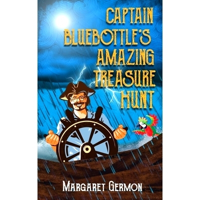 预订 Captain Bluebottle’s Amazing Treasure Hunt: 9780473503826