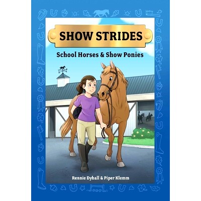 预订 Show Strides Vol. 1: School Horses & Show Ponies Volume 1: 9781524894016