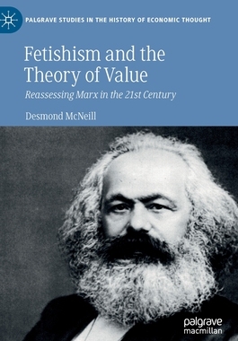 【预订】Fetishism and the Theory of Value 9783030561222