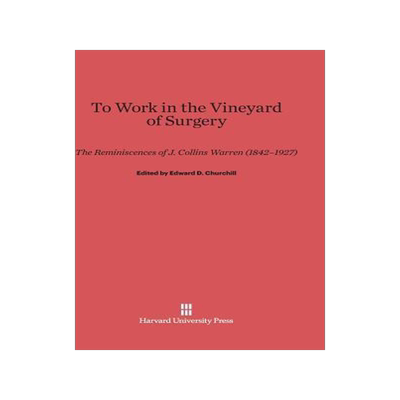 [预订]To Work in the Vineyard of Surgery 9780674437333