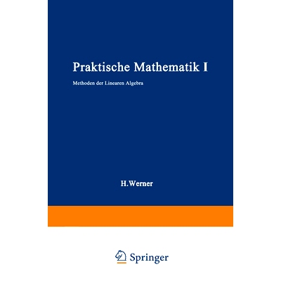 预订 Praktische Mathematik I: Methoden der linearen Algebra: 9783662231678