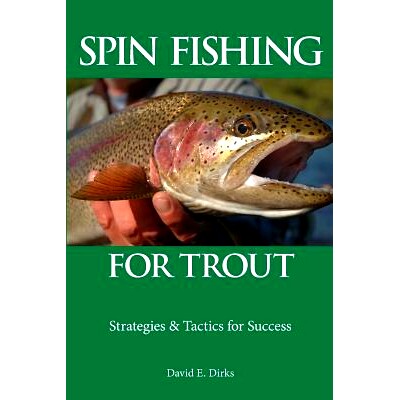 预订 Spin Fishing for Trout: Strategies and Tactics for Success: 9781468184389