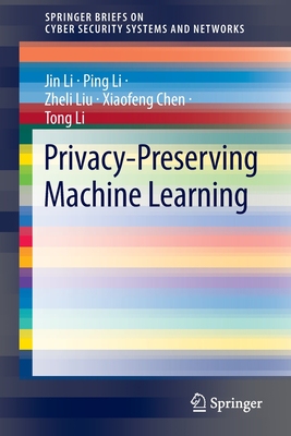 【预订】Privacy-Preserving Machine Learning 9789811691386