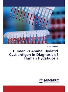 预订 Human vs Animal Hydatid Cyst antigen in Diagnosis of Human Hydatidosis 人类VS动物包虫病抗原在人类包虫病的诊断: 9783