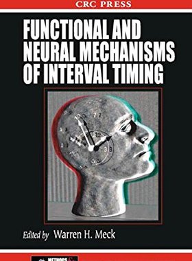 【预订】Functional and Neural Mechanisms of Interval Timing