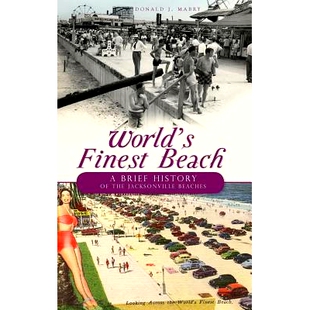 Jacksonville 9781540224330 Beach History Brief Finest Beaches 预订 the World’s