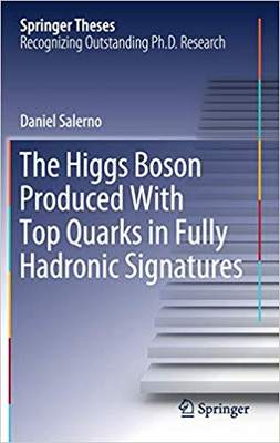 【预售】The Higgs Boson Produced With Top Quarks in Fully Hadronic Signatures