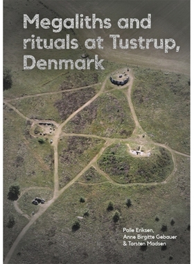 预订 Megaliths and Rituals at Tustrup, Denmark: 9788793423909