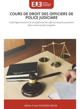 预订 Cours de Droit Des Officiers de Police Judiciare: 9786209237416