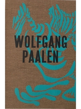预订 Wolfgang Paalen: Surrealist in Paris and Mexico: 9783960985877