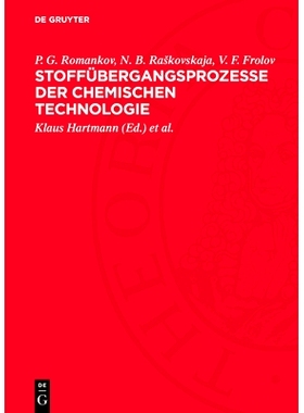 预订 Stoffübergangsprozesse der chemischen Technologie: (Systeme mit einer festen Phase): 9783112711002