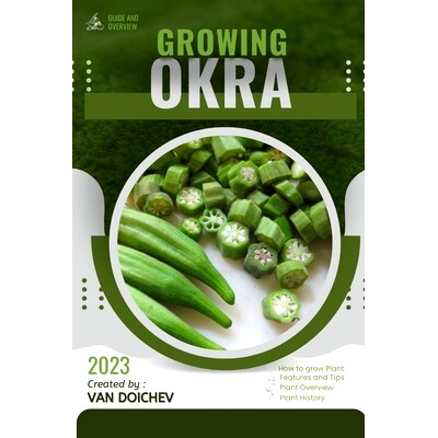 预订 Okra: Guide and overview 秋葵：指南和概述: 9798862153767