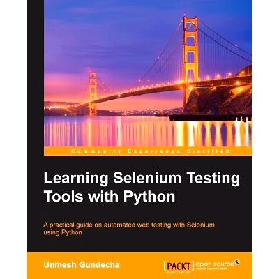 预订 Learning Selenium Testing Tools with Python 使用 Python 学习 Selenium 测试工具: 9781783983506