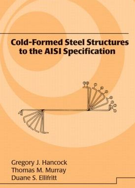 【预订】Cold-Formed Steel Structures to the AISI Specification