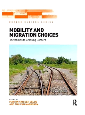 预订 Mobility and Migration Choices: Thresholds to Crossing Borders: 9781138546967