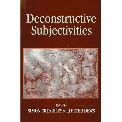 预订 Deconstructive Subjectivities: 9780791427248