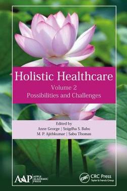 【预订】Holistic Healthcare: Possibilities and Challenges Volume 2