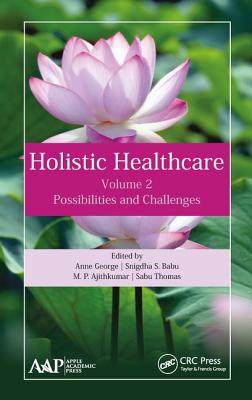 【预订】Holistic Healthcare: Possibilities and Challenges Volume 2