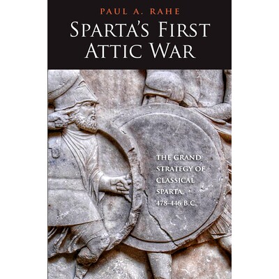 预订 Sparta’s First Attic War: The Grand Strategy of Classical Sparta, 478-446 BC 斯巴达的*次阁楼战争:古典斯巴达的大战