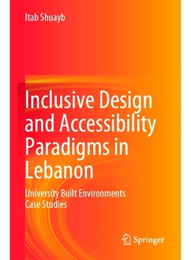 预订 Inclusive Design and Accessibility Paradigms in Lebanon: University Built Environments Case Studies 黎巴嫩的包容性