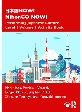 预订 ???*W! NihonGO *W!: Performing Japanese Culture – Level 1 Volume 1 Activity Book ？？？现在！NihonGO现在！：表演