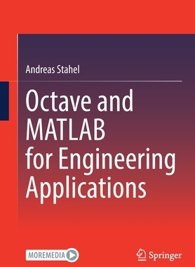 【预订】Octave and MATLAB for Engineering Applications 9783658372101