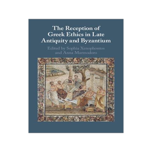 [预订]The Reception of Greek Ethics in Late Antiquity and Byzantium 9781108833691