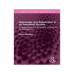 [预订]Espionage and Subversion in an Industrial Society 9781032459004