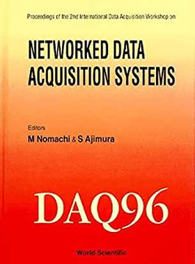【预订】NETWORKED DATA ACQUISITION SYSTEMS (DAQ 96) - PROCEEDINGS OF THE SECOND INTERNATIONAL DATA ACQUISITION WOR...
