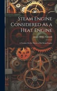 Considered Heat 预订 Engine Theory 9781020398735 the Steam Treatise