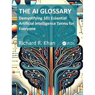 人工智能词汇表：为每个人揭开 Essential Terms Intelligence Artificial Everyone The Glossary 预订 Demystifying for 101