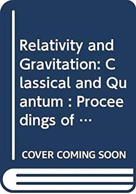 【预订】Relativity and Gravitation: Classical and Quantum - Proceedings of the 7th Latin American Symposium on Rel...