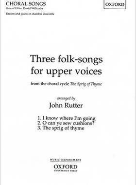 【预订】Three folk-songs for upper voices from The Sprig of Thyme