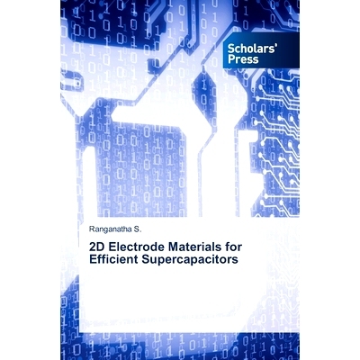 预订 2D Electrode Materials for Efficient Supercapacitors: 9786206774723
