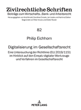 预订 Digitalisierung im Gesellschaftsrecht: Eine Untersuchung der Richtlinie (EU) 2019/1151 im Hinblick auf den Einsatz